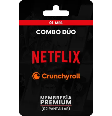 Dúo: Netflix - Crunchyroll